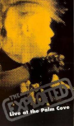 The Exploited : Live at the Palm Cove
